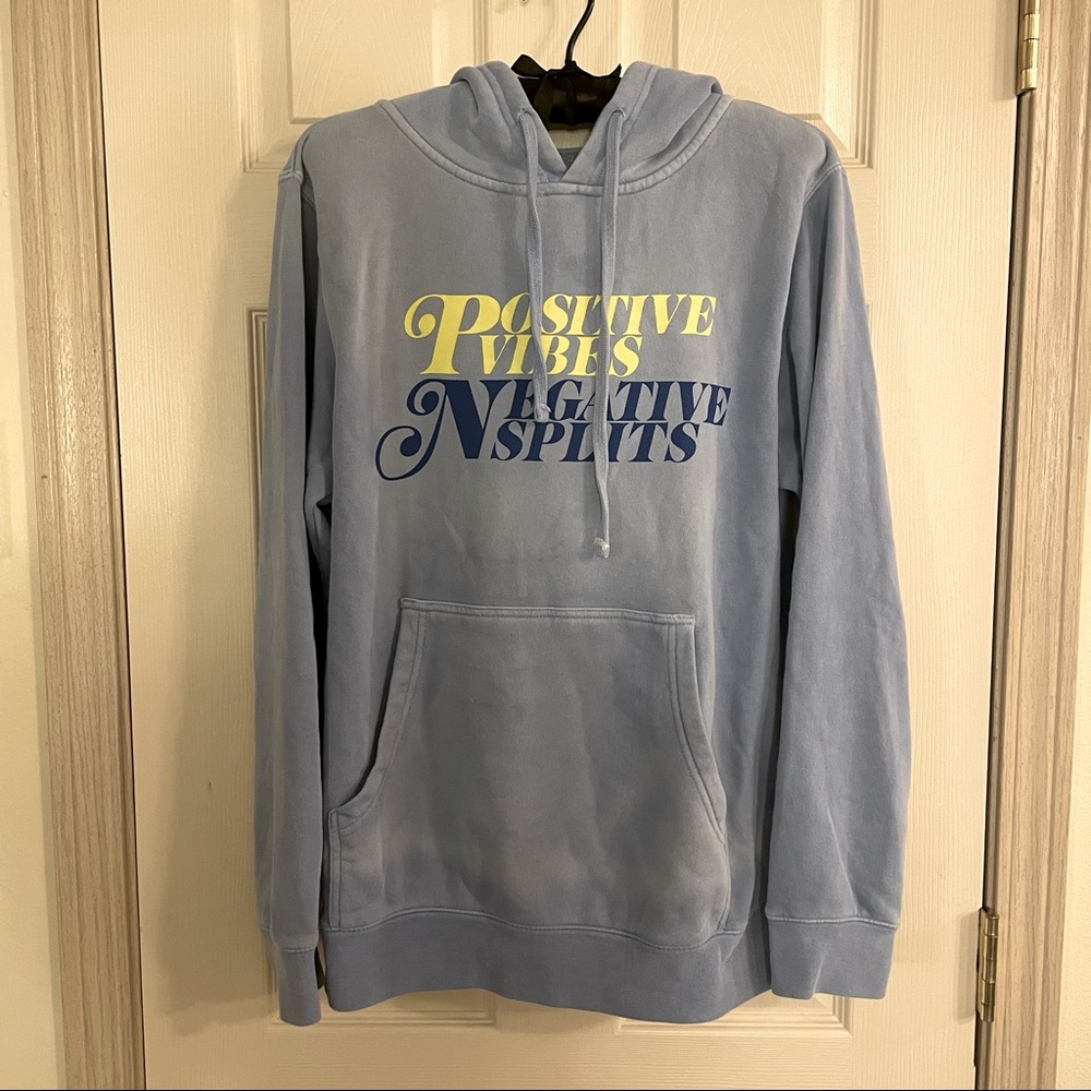 Super soft “positive vibes, negative splits” hoodie